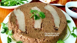 Cách làm PATE GAN TẠI NHÀ Béo Mịn Thơm Lừng Ăn Bánh Mì Tuyệt Ngon Mà Rất Đơn Giản |Nhamtran FV