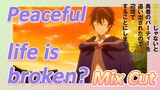 [Banished from the Hero's Party]Mix cut | Peaceful life is broken?
