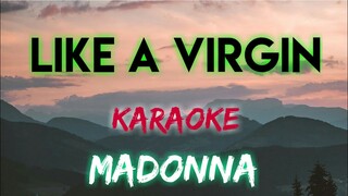 LIKE A VIRGIN - MADONNA (KARAOKE VERSION)