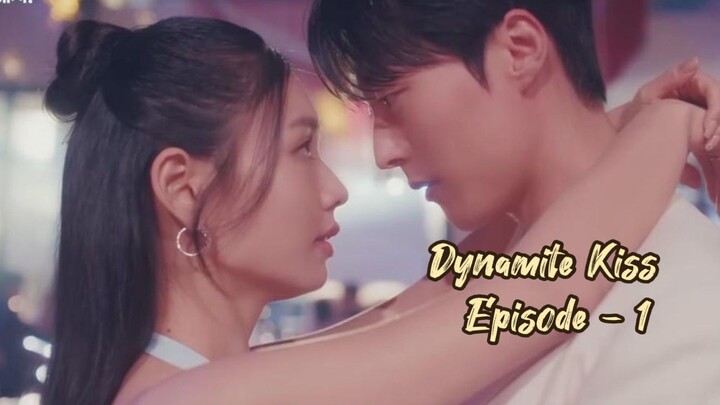 DYNAMITE KISS EPISODE - 1 || CINTA PERTAMAKU ADALAH ISTRI ORANG || ALUR CERITA DRAMA KOREA ROMANTIS