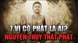 7 Vị Cổ Phật là những ai? Vị Phật Đầu Tiên của Việt Nam là ai?