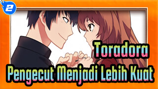 [Toradora!],Sang,Pengecut,Menjadi,Lebih,Kuat,/,Apakah,ini,akhir,yang,kau,harapkan?_2