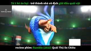 REVIEW PHIM : Quái thú so chiêu (p3) #rvphimhoathinh