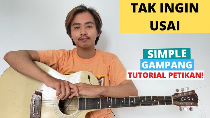 TUTORIAL PETIKAN (Tak Ingin Usai - Keisya Levronka) (Tutorial Gitar) CHORD SIMPLE GAMPANG!