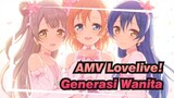 [AMV Lovelive!] Generasi Wanita - Oh!