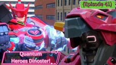 Quantum Heroes Dinoster (Season 2) (Episode 41)