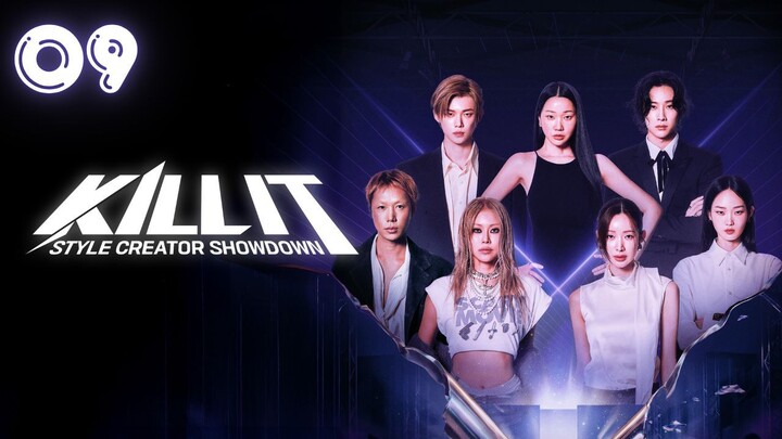 [ENG] Style Creator War(K I L L - I T) l E09 l Official Subs l🇰🇷Reality Program