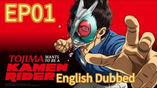 Tojima Wants to Be a Kamen Rider S01 EP01 ENGLISH DUBBED