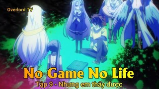 No game No life Tập 9 - Nhưng em thấy được