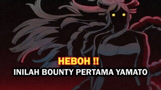 HEBOHKAN FANS ONE PIECE !! INILAH NILAI BOUNTY PERTAMA YAMATO SETELAH ARC WANO SELESAI ( ONE PIECE )