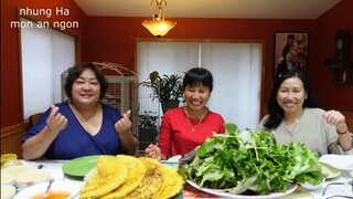 ĂN BÁNH XÈO,DƯA LƯỚI PHÁP, BÁNH FLAN ,MẤY CHỊ E CƯỜI NÓI RỘN RÃ THẬT VUI