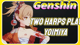 Two harps Play Yoimiya