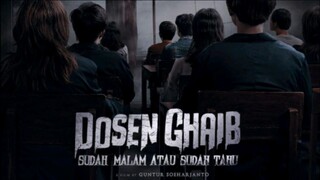 Dosen Ghaib - Sudah Malam atau Sudah Tahu