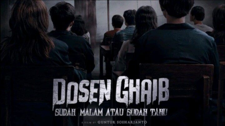 Dosen Ghaib - Sudah Malam atau Sudah Tahu