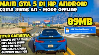 Main GTA 5 Di Android Offline Cuma 89Mb Aja?😱 Support Ram 1Gb Lagi!!!