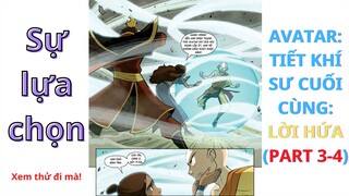 AVATAR: TIẾT KHÍ SƯ CUỐI CÙNG (Comic) Part 3-4 || Sự lựa chọn ||-Chàng Trai Yêu Anime