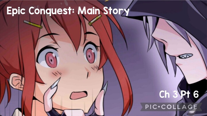 Epic Conquest: Main Story- Ch 3 Pt 6