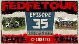 FEDFE TOUR เกรียน EP.35