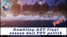 review rumbling AOT Final season dari POV politik