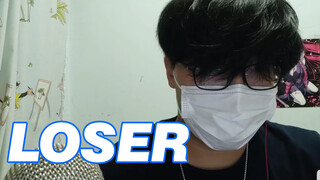 Cover song- LOSER