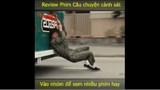 Review phim câu chuyện cảnh sát