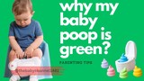 why my baby poop is green? Is this Normal?