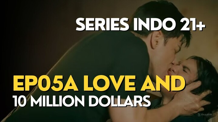 LOVE AND 10 MILLION DOLLARS EP05A