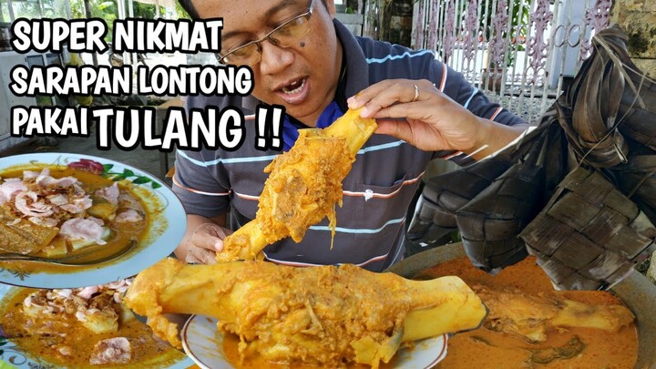 SUPER NIKMAT !! SARAPAN LONTONG PADANG PAKAI TULANG STENGKEL + SUM-SUM