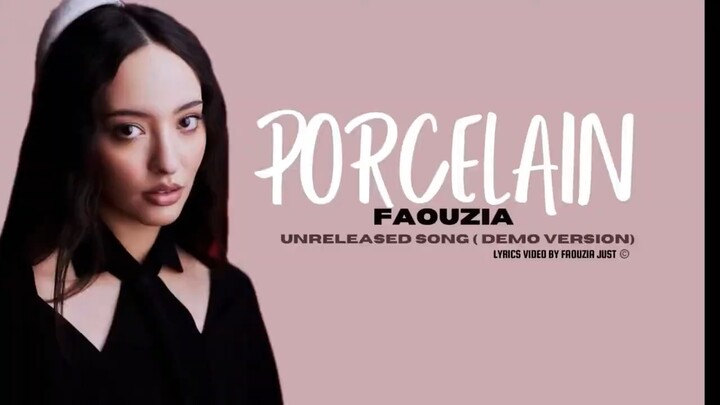 Porcelain - Faouzia ( Short Version) | Lyrics Video By Faouzia Just