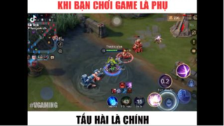 Khi bạn chơi game là phụ, tấu hài mới là chính