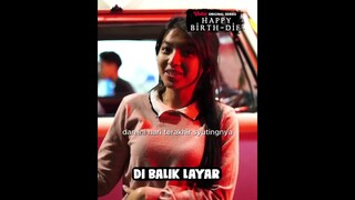 Di balik layar #happybirthdie
