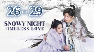 Sn❄️wy Night Time.less 🤍 Episode 26 - 29