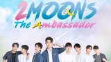 🇹🇭 2 Moons The Ambassador ep 10 eng sub 2022