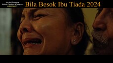 Bila Besok Ibu Tiada 2024 | Full Movie Indonesia HD Film Terbaru