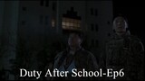 Duty After  School- Ep6 (720p English Sub 2023)