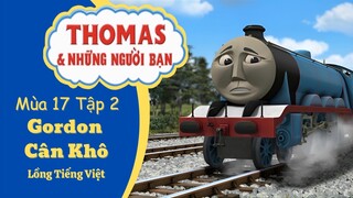 Thomas và Những Người Bạn: Mùa 17 | Tập 2 | Gordon Cân Khô | Lồng Tiếng Việt/Vietnamese Dubbed