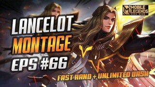 FAST HAND LANCELOT + UNLIMITED SKILL 1 SO SATISFYING | LANCELOT MONTAGE #66 | RANK HIGHLIGHTS | MLBB