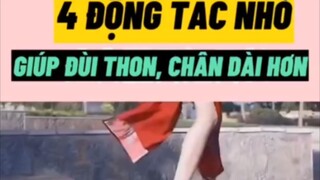 4 ĐỘNG TÁC NHỎ GIÚP ĐÙI THON, CHÂN DÀI HƠN.