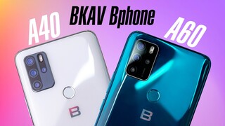 Mở hộp BKAV Bphone A40 và A60