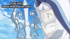 [Eng sub] Isekai.Pharmacist (full)