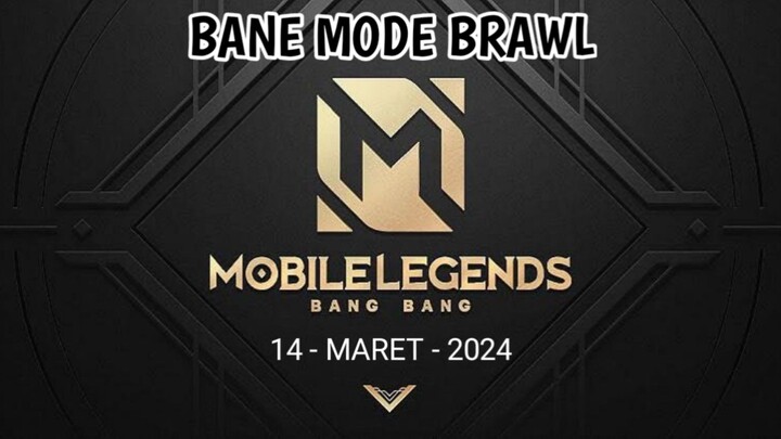 BANE MODE BRAWL SPECIAL UNTUK KALIAN