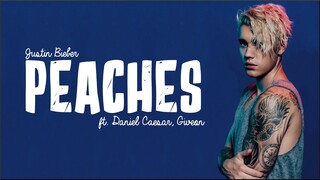 Justin Bieber - Peaches ft.  Daniel Caesar, Giveon (Lyrics)