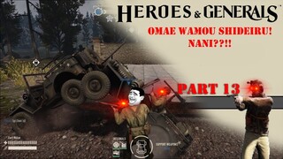 Nani de Fck Moments | Heroes & Generals #WTF Moments Part 13