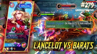 I MEET TRASH TALKER IN TIER LEGEND 😂, LANCELOT VS BARATS | LANCELOT GAMEPLAY #279 | MLBB