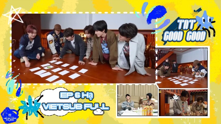 [Vietsub Full] TNT Good Good - Thời Đại Thiếu Niên Đoàn (EP6 Hạ)