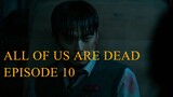 All of us are dead EPISODE 10