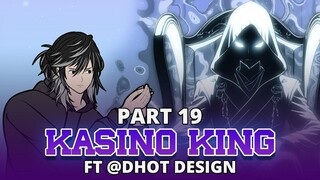 KASINO KING PART 19 FT @Dhot DESIGN - Animasi Drama Series