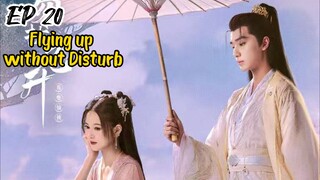 [ENG] EP 20 Flying up without Disturb