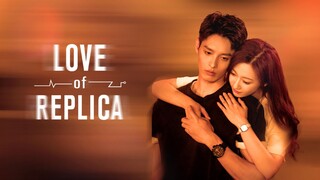 LOVE OF REPLICA EP. 14