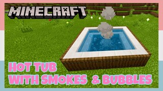 Minecraft | How To Build A Hot Tub With Smokes & Bubbles